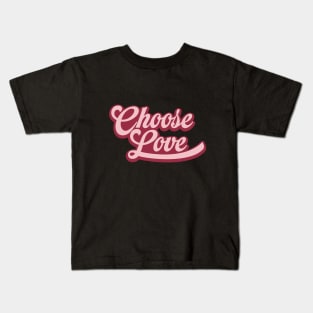 Choose Love Kids T-Shirt